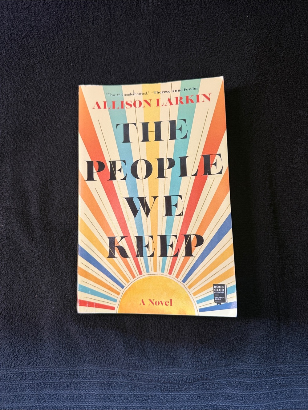 The People We Keep by Allison Larkin - Multicolor Sunburst Cover